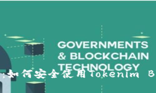 全面解析:如何安全使用Tokenim BTC冷钱包